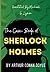 THE CASE-BOOK OF SHERLOCK HOLMES (Annotated): A Novel written by ARTHUR CONAN DOYLE