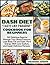 Dash Diet “Taste-Like Paradise” Cookbook for Beginners: 365 Delicious Days to Manage Your Blood Pressure, Lose Body Fat and Gain More Energy With Low-Sodium, and Super Delicious Recipes.