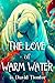 The Love of Warm Water