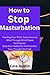 How to stop masturbation: F...