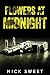 Flowers at Midnight: Politi...