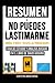 Resumen De: No Puedes Lasti...