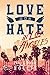 LOVE and HATE in Los Angeles
