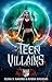 Teen Villains: Book 2