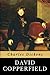 David Copperfield: The Unab...