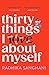 Thirty Things I Love About Myself