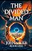 The Divided Man: Book One (...
