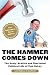 The Hammer Comes Down: The ...