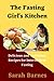 The Fasting Girl's Kitchen:...