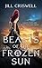 Beasts of the Frozen Sun by Jill Criswell