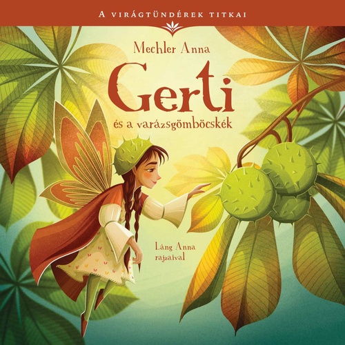 Gerti ​és a varázsgömböcskék (A virágtündérek titkai, #5)