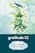 Gratitude 52 by Leesa Ellis