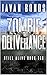 Zombie Deliverance: Still A...