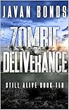 Zombie Deliverance: Still Alive Book Ten