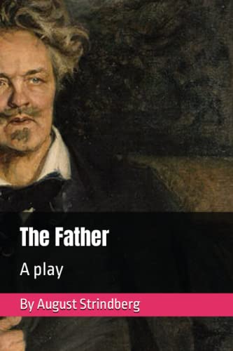 The Father: A play