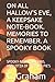 ON ALL HALLOW'S EVE, A KEEPSAKE NOTE-BOOK. MEMORIES TO REMEMBER. A SPOOKY BOOK: SPOOKY-NESS, PUMPKINS, AND LOTZA OF SWEETIE-PIE'S