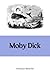 Moby Dick: (The 1851 Classic)