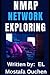 NMAP NETWORK EXPLORING: EXPLORING NETWORKS WITH NMAP
