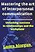 Mastering the art of interpersonal communication by Laura Morgan