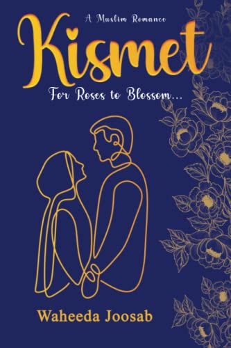 Kismet: For roses to blossom (Paperback)