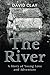 The River: A Story of Young...