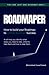 ROADMAPER: How To Build You...