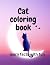 Cat coloring book: Coloring...