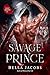 Savage Prince: A Dark Shift...