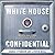 White House Confidential: Revised and Expanded Edition