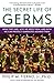 The Secret Life of Germs by Philip M. Tierno Jr.