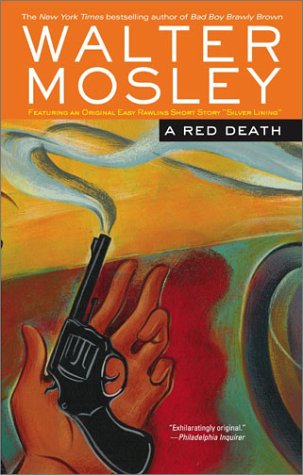 A Red Death: Featuring an Original Easy Rawlins Short Story "Silver Lining"