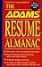 The Adams Resume Almanac: 6...