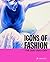 Icons of Fashion: The 20th ...