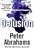 Delusion: A Novel of Suspense