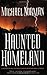 Haunted Homeland: A Definitive Collection of North American Ghost Stories (Haunted America)