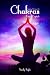 Unlocking The Secret of Chakras using Crystals by Sandy Soyke