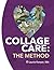 Collage Care: The Method