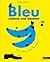 Bleu comme une banane