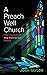 A Preach Well Church: How C...