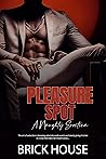 Pleasure Spot: A ...