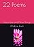 22 Poems: About Life and Ot...
