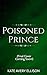 Poisoned Prince by Kate Avery Ellison