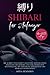 Shibari für Anfänger: Die S...