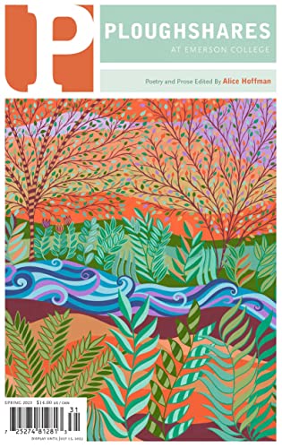 Ploughshares Spring 2023 Guest-edited by Alice Hoffman (Kindle Edition)