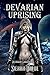 Devarian Uprising (Devarian Chronicles Book 2)