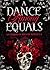 A Dance Among Equals