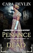Penance for the Dead (Bow Street Duchess Mystery #4)
