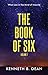 The Book of Six Volume 1 by Kenneth Dean
