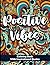 Positive Vibes: An Adult Co...