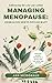 Managing Menopause: Herbali...
